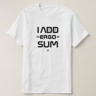 T-shirt Je pense donc je suis – Blague de geek philosophe