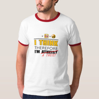 T-shirt Je pense que donc je suis un théiste