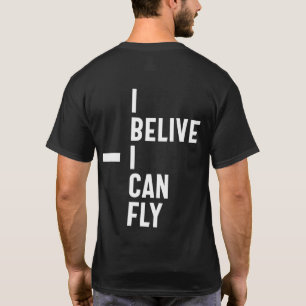 T-shirt Je Pense Que Je Peux Voler Inspirational Entrepren