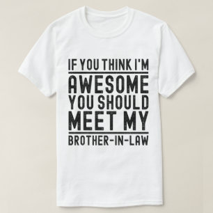T-shirt Je pense que je suis génial que vous devriez renco