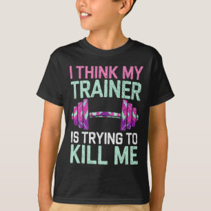 T-shirt Je Pense Que Mon Entraîneur Essaie De Me Tuer Fill
