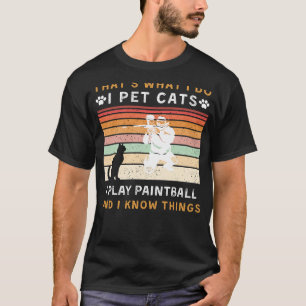 T-shirt Je Pet Chats, Je Joue Au Paintball, Et Je Connais 
