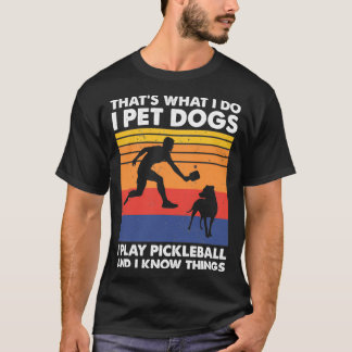 T-shirt Je Pet Chiens Je Joue Pickleball Funny Pickleball