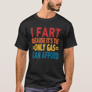 T-shirt Je pète parce que c'est alors seulement du gaz que