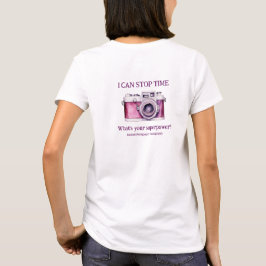 T-shirt Je peux arrêter Time Pink Custom Photography Busin