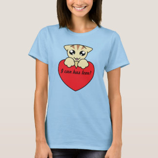 T-shirt Je peux avoir de l'amour ?