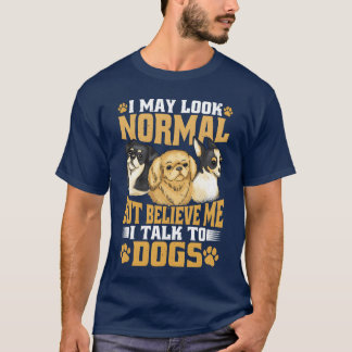 T-shirt Je peux avoir l'air normal mais croyez-moi famille