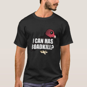 T-shirt Je peux avoir Roadkill amusant Cartoon Turquie vau