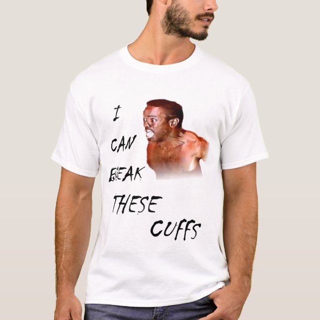 T-shirt Je peux casser ces manchettes (Devant)