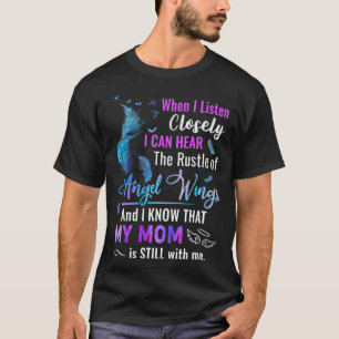 T-shirt Je Peux Entendre Le Bruit Des Ailes D'Ange Ma Mère