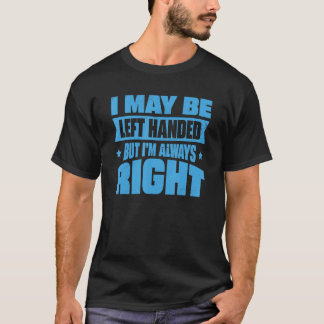 T-shirt Je peux être laissé pour compte, mais j'ai toujour
