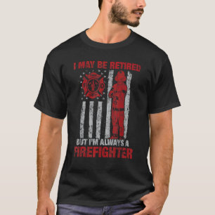 T-shirt Je peux être retraité mais je suis toujours pompie