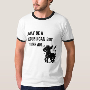 T-shirt JE PEUX ÊTRE UN RÉPUBLICAIN MAIS VOUS êtes