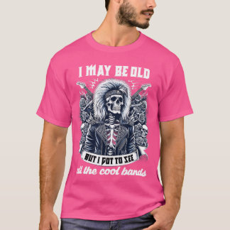 T-shirt Je peux être vieux Funny Dad Rock Cheveux 80s Rock
