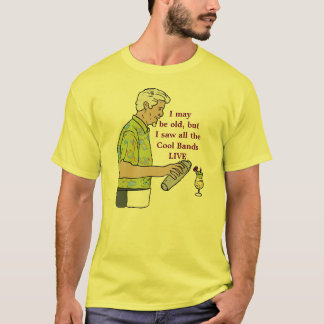 T-shirt Je peux être vieux mais j'ai vu toutes les bandes