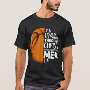 T-shirt Je Peux Faire Tout Par Christ Basketball Chri