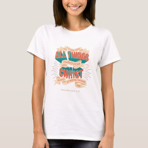 T-shirt Je Peux Faire Tout Par Christ Philippiens