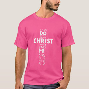 T-shirt Je Peux Faire Tout Par Christ Philippiens 413