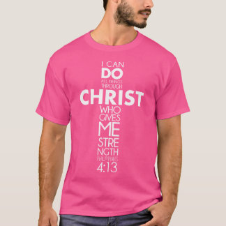 T-shirt Je Peux Faire Tout Par Christ Philippiens 413