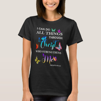 T-shirt Je Peux Faire Tout Par Le Christ Butterfly Reli
