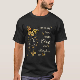 T-shirt Je Peux Faire Tout Par Le Christ Monarque Butterf