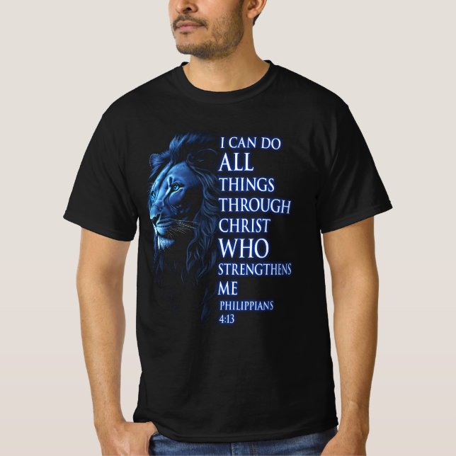 T-shirt Je Peux Faire Tout Par Le Christ Qui Renforce (Devant)