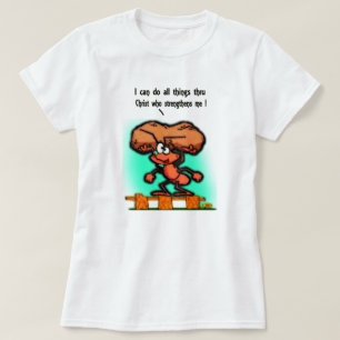 T-shirt Je Peux Faire Tout Par Le Christ Qui Renforce