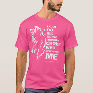 T-shirt Je Peux Faire Toutes Les Choses Par Le Christ Wolf