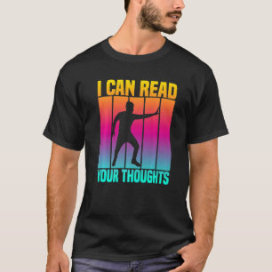 T-shirt Je Peux Lire Vos Pensées Lecteur D'Esprit