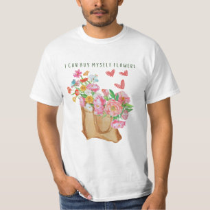 T-shirt Je Peux M'Acheter Des Fleurs