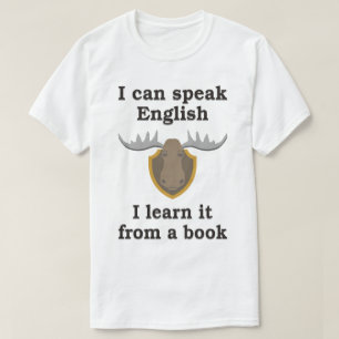 T-SHIRT JE PEUX PARLER ANGLAIS, JE L'APPRENDS D'UN LIVRE