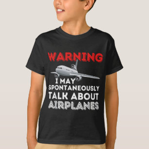 T-shirt Je Peux Parler D'Avions - Drôle Pilote & Aviatia