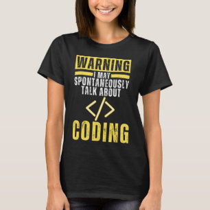 T-shirt Je Peux Parler Spontanément De Programmation De Co