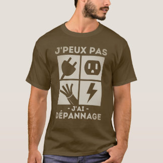 T-shirt je peux pas j'ai Dépanage 3
