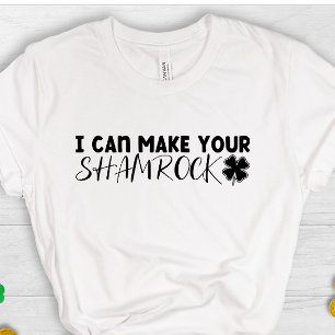 T-shirt Je peux rendre votre shamrock mignon tringle irish