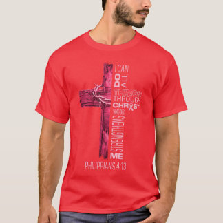 T-shirt Je peux tout faire par Christ Sensibilisation au c
