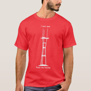 T-shirt Je peux voir Sutro de ma maison, tout-blanche sur