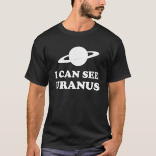 T-shirt Je peux voir Uranus