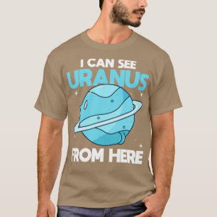 T-shirt Je Peux Voir Uranus D'Ici Funny Uranus Planet S