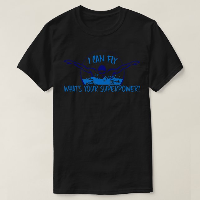 T-shirt Je Peux Voler En Natation (Design devant)