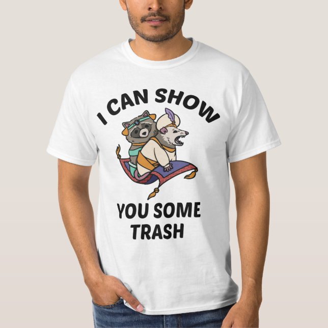 T-shirt Je peux vous montrer une chemise à ordures - Racoo (Devant)