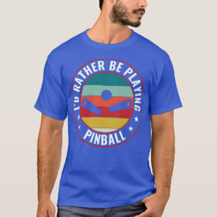 T-shirt Je Plais Plutôt Jouer Pinball Machines Retro Arcad