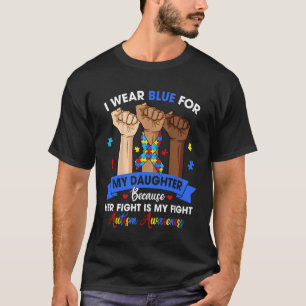 T-shirt Je Porte Bleu Pour Ma Fille Famille Équivalent Aut