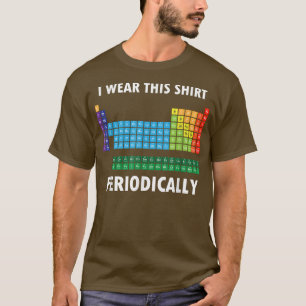 T-shirt Je Porte Cette Chemise Périodiquement Drôle Enseig
