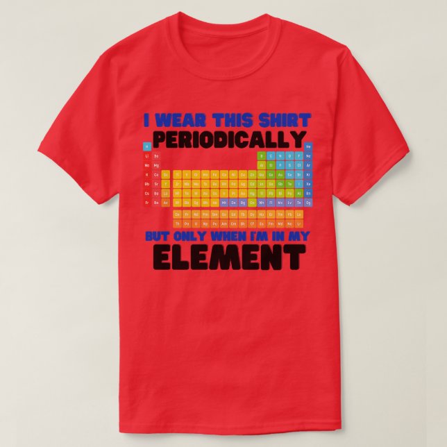 T-shirt je porte cette chemise périodiquement, mais seulem (Design devant)