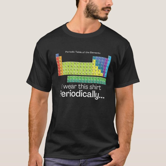T-shirt Je Porte Cette Chimie De Table Périodique (Devant)