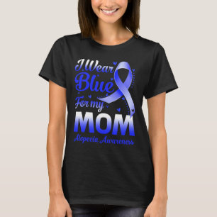 T-shirt Je Porte Du Bleu Pour Ma Mère Alopecia Sensibilisa
