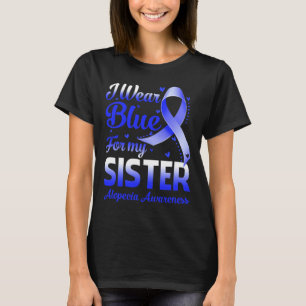 T-shirt Je Porte Du Bleu Pour Ma Soeur Alopecia Sensibilis