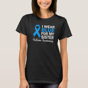 T-shirt Je Porte Du Bleu Pour Ma Soeur Sensibilisation sur