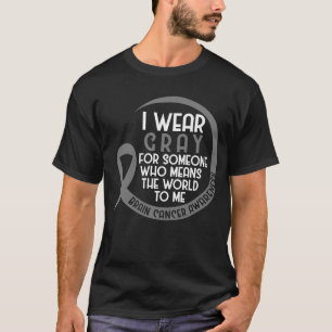 T-shirt Je Porte Du Gris Pour Quelqu'Un Tumeur Cerveau Gri
